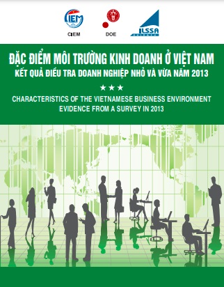 Đặc điểm môi trường kinh doanh ở Việt Nam - Kết quả điều tra doanh nghiệp nhỏ và vừa năm 2013