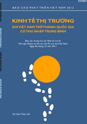 Báo cáo phát triển Việt Nam 2012: Kinh tế thị trường khi Việt Nam trở thành quốc gia có thu nhập trung bình