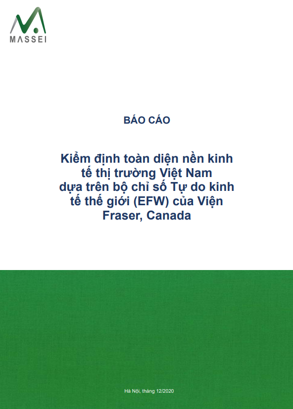Kiểm định toàn diện nền kinh tế thị trường Việt Nam dựa trên bộ chỉ số Tự do kinh tế thế giới (EFW) của Viện Fraser, Canada (2020)