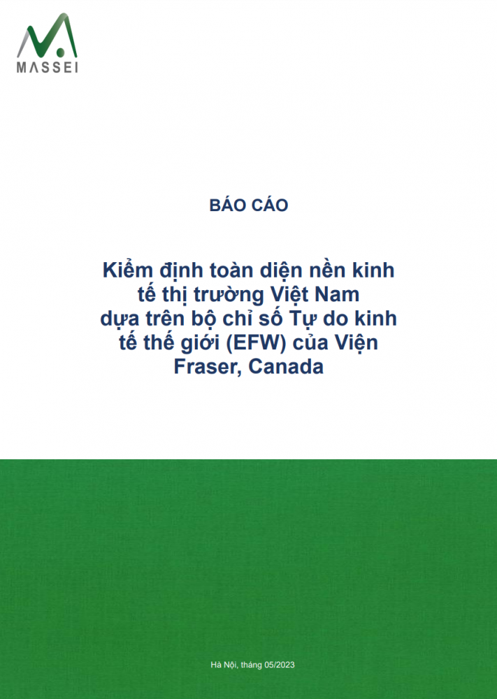 Kiểm định toàn diện nền kinh tế thị trường Việt Nam dựa trên bộ chỉ số Tự do kinh tế thế giới (EFW) của Viện Fraser, Canada (2022)