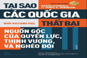 Tại Sao Các Quốc Gia Thất Bại - Nguồn gốc của quyền lực, thịnh vượng và nghèo đói